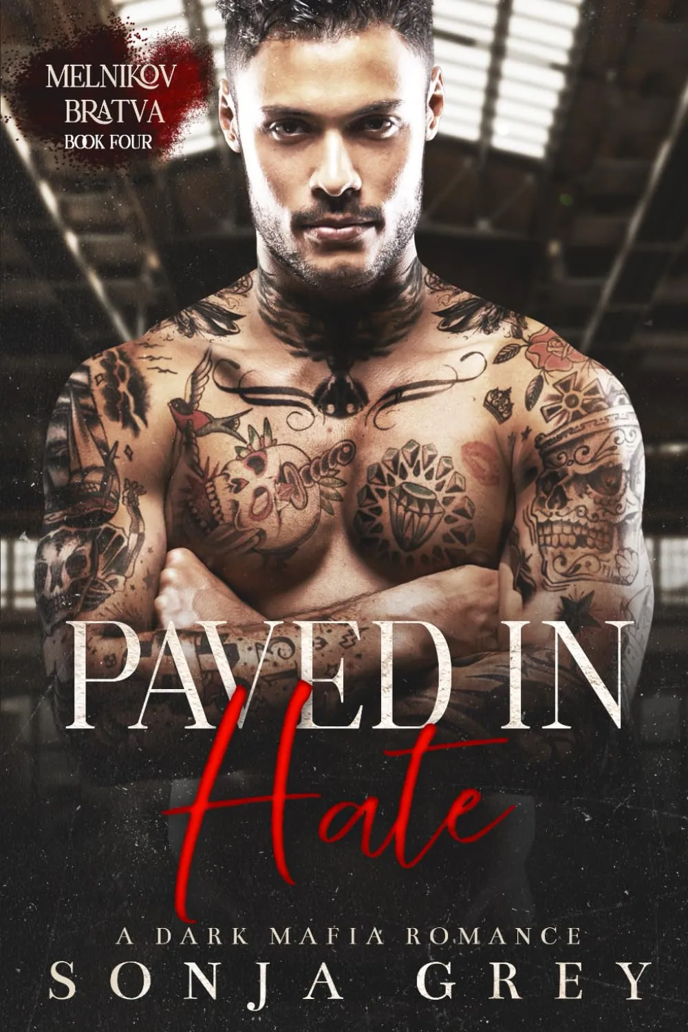 Paved in Hate: A Dark Mafia Romance (Melnikov Bratva) Paperback  November 27, 2023