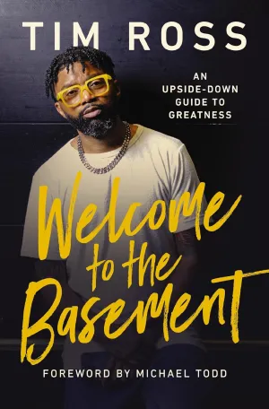 Welcome to the Basement: An Upside-Down Guide to Greatness Hardcover  February 27, 2024